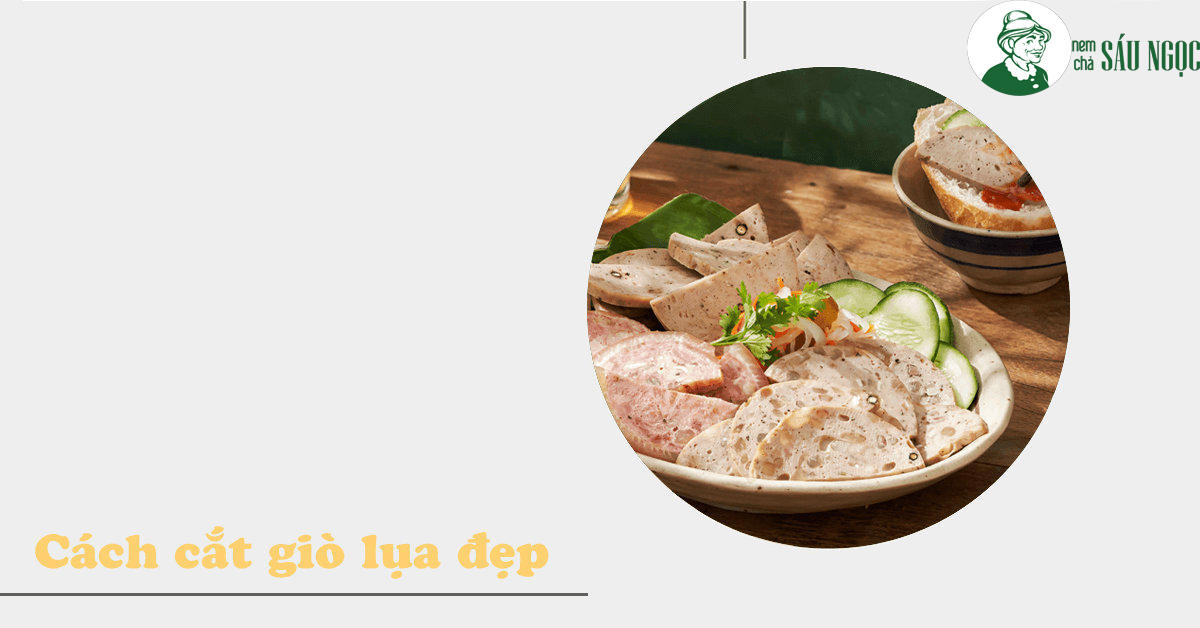 Bỏ túi 3 cách cắt giò lụa đẹp mắt cho mâm cơm ngày Tết hấp dẫn